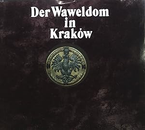 Immagine del venditore per Der Waweldom in Krakw. venduto da books4less (Versandantiquariat Petra Gros GmbH & Co. KG)