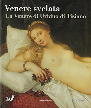 Venere svelata. La Venere di Urbino di Tiziano
