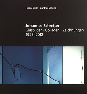 Imagen del vendedor de Glasbilder, Zeichnungen, Collagen 1995 - 2012. a la venta por books4less (Versandantiquariat Petra Gros GmbH & Co. KG)