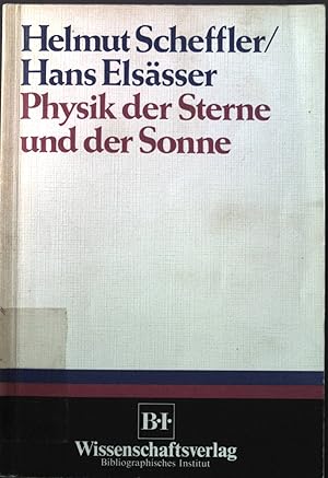 Bild des Verkufers fr Physik der Sterne und der Sonne. zum Verkauf von books4less (Versandantiquariat Petra Gros GmbH & Co. KG)