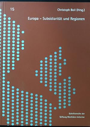 Bild des Verkufers fr Europa - Subsidiaritt und Regionen. Schriftenreihe der Stiftung Westfalen-Initiative ; Band 15 zum Verkauf von books4less (Versandantiquariat Petra Gros GmbH & Co. KG)