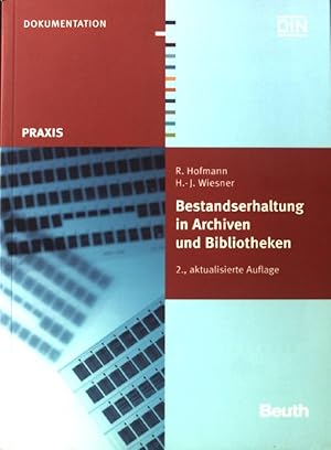 Immagine del venditore per Bestandserhaltung in Archiven und Bibliotheken. Praxis : Dokumentation venduto da books4less (Versandantiquariat Petra Gros GmbH & Co. KG)