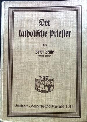 Imagen del vendedor de Der katholische Priester : Sein Werden u. Wirken. Praktisch-theologische Handbibliothek ; Bd. 17 a la venta por books4less (Versandantiquariat Petra Gros GmbH & Co. KG)