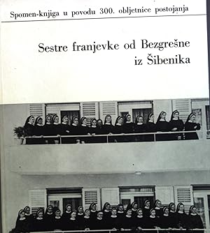 Seller image for Sestre franjevke od Bezgresne iz Sibenika. for sale by books4less (Versandantiquariat Petra Gros GmbH & Co. KG)