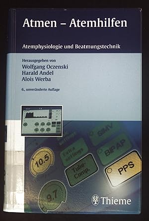 Bild des Verkufers fr Atmen - Atemhilfen : Atemphysiologie und Beatmungstechnik. zum Verkauf von books4less (Versandantiquariat Petra Gros GmbH & Co. KG)