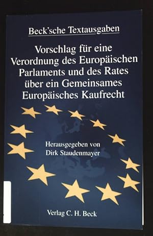 Bild des Verkufers fr Vorschlag fr eine Verordnung des Europischen Parlaments und des Rates ber ein gemeinsames europisches Kaufrecht : Textausgabe. Beck'sche Textausgaben zum Verkauf von books4less (Versandantiquariat Petra Gros GmbH & Co. KG)