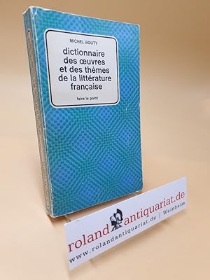 Bild des Verkufers fr Dictionnaire des oeuvres et des thmes de la littrature franaise zum Verkauf von Roland Antiquariat UG haftungsbeschrnkt