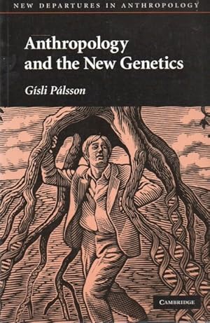 Seller image for Anthropology and the New Genetics for sale by San Francisco Book Company