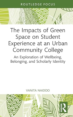 Bild des Verkufers fr The Impacts of Green Space on Student Experience at an Urban Community College zum Verkauf von moluna