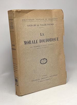 La morale bouddhique - avec une préface de Emile Senart - bibliothèque française de Philosophie