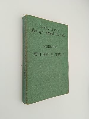 Wilhelm Tell (MacMillan's Foreign School Classics)
