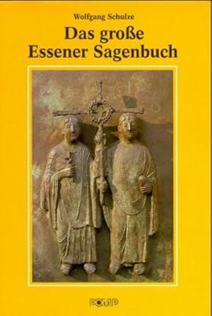 Seller image for Das grosse Essener Sagenbuch: Sagen, Legenden und sagenhafte Erzhlungen for sale by Gerald Wollermann