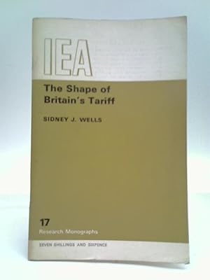 Imagen del vendedor de The Shape of Britain's Tariff a la venta por World of Rare Books
