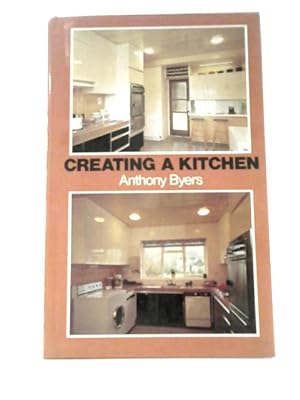 Seller image for Creating a Kitchen for sale by World of Rare Books