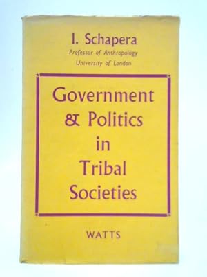Imagen del vendedor de Government and Politics in Tribal Societies a la venta por World of Rare Books