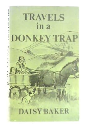 Bild des Verkufers fr Travels in a Donkey Trap zum Verkauf von World of Rare Books