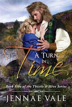 Immagine del venditore per A Turn in Time: Book 5 of the Thistle & Hive Series venduto da GreatBookPrices