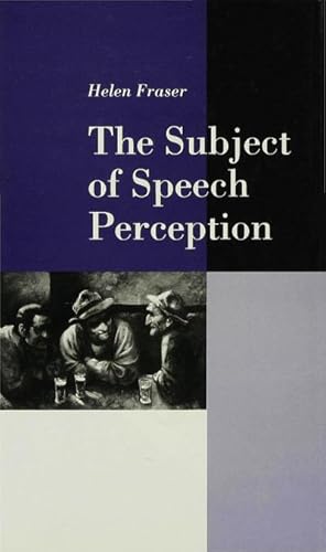 Image du vendeur pour The Subject of Speech Perception mis en vente par Rheinberg-Buch Andreas Meier eK