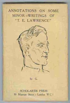 Annotations on Some Minor Writings of "T.E. Lawrence"