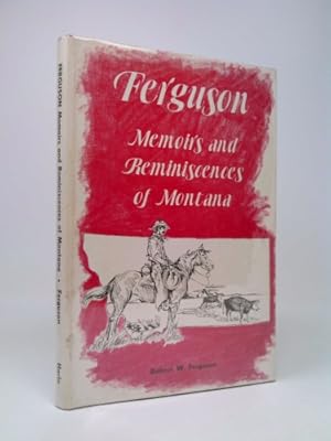 Seller image for FERGUSON - MEMOIRS & REMINISCENCES OF MONTANA for sale by ThriftBooksVintage