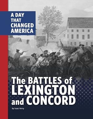Immagine del venditore per Battles of Lexington and Concord : A Day That Changed America venduto da GreatBookPrices