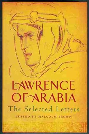 Bild des Verkufers fr Lawrence of Arabia. The Selected Letters zum Verkauf von OJ-BOOKS    ABA / PBFA