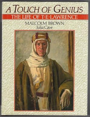 Imagen del vendedor de A Touch of Genius. The Life of T.E. Lawrence a la venta por OJ-BOOKS    ABA / PBFA