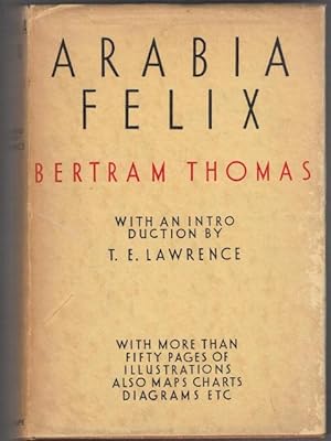 Arabia Felix: Across the Empty Quarter of Arabia