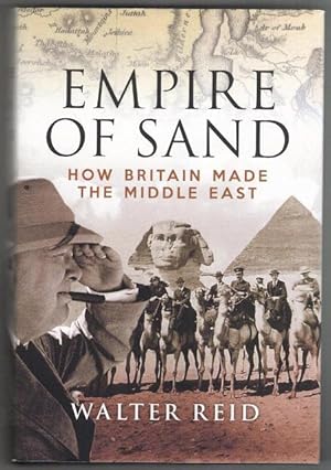 Empire of Sand. How Britain Made the Middle East