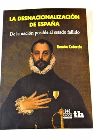 Seller image for La desnacionalizacin de Espaa for sale by Alcan Libros