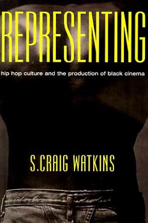 Immagine del venditore per Representing: Hip Hop Culture and the Production of Black Cinema venduto da WeBuyBooks