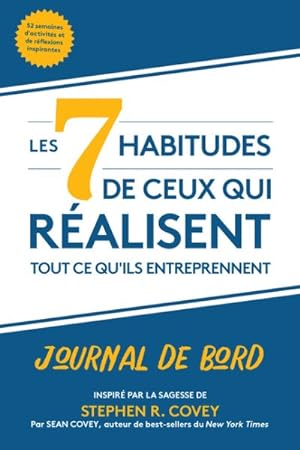 Immagine del venditore per Les 7 Habitudes Des Gens Efficaces : Journal De Bord -Language: french venduto da GreatBookPrices