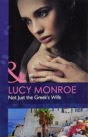 Imagen del vendedor de Not Just the Greek's Wife (Romance) a la venta por WeBuyBooks