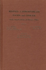 Seller image for Refined Carbohydrate Foods and Disease: Some Implications of Dietary Fibre for sale by Mom's Resale and Books