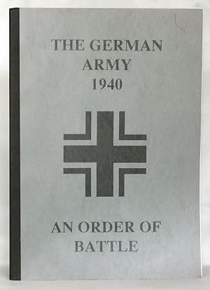 Imagen del vendedor de The German Army 1940 - An Order of Battle a la venta por James Hulme Books