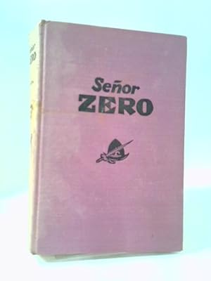 Seller image for Senor Zero for sale by World of Rare Books