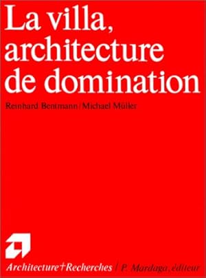 Imagen del vendedor de La villa, architecture de domination a la venta por LIBRERIA ANTICUARIO BELLVER MADRID