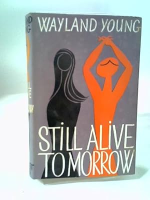 Imagen del vendedor de Still Alive Tomorrow a la venta por World of Rare Books