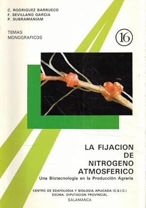 Seller image for La fijacin de nitrgeno atmofrico. Una biotecnologa en la Produccin Agraria for sale by Librera Cajn Desastre