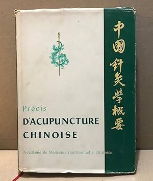 Precis d'Acupuncture Chinoise. Academie de Medecine Traditionnelle Chinoise./ premiere edition