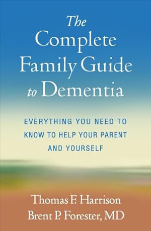 Image du vendeur pour Complete Family Guide to Dementia : Everything You Need to Know to Help Your Parent and Yourself mis en vente par GreatBookPrices