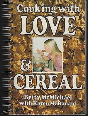 Seller image for COOKING WITH LOVE & CEREAL for sale by Gibson's Books