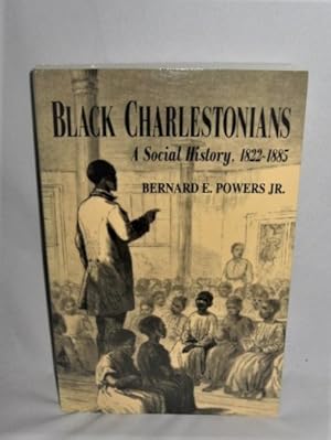 Black Charlestonians: A Social History, 1822-1885 (Black Community Studies)