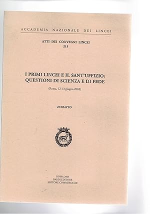 Seller image for I primi Lincei e il sant'Uffizio: questioni di scienza e fede. Estratto. for sale by Libreria Gull