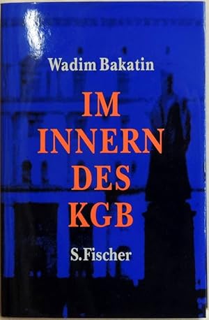 Bild des Verkufers fr Im Innern des KGB; zum Verkauf von Peter-Sodann-Bibliothek eG