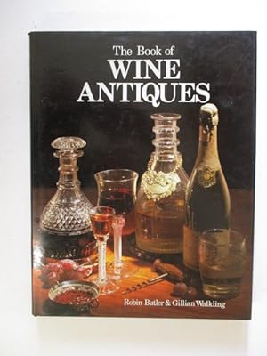 Seller image for The Book of Wine Antiques for sale by GREENSLEEVES BOOKS