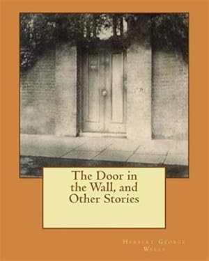 Seller image for Door in the Wall, and Other Stories for sale by GreatBookPrices