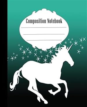 Seller image for Composition Notebook: Stars and Unicorn Composition Notebook Wide Ruled 7.5 x 9.25 in, 100 pages book for kids, teens, school, students and for sale by GreatBookPrices