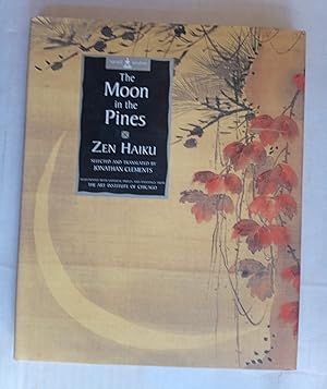 Immagine del venditore per The Moon in the Pines. Zen Haiku venduto da David Kenyon