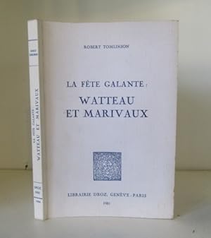 Imagen del vendedor de La Fete Galante: Watteau et Marivaix a la venta por BRIMSTONES